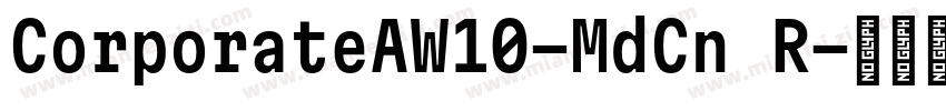 CorporateAW10-MdCn R字体转换
